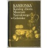 Kamionka. Katalog zbioru Muzeum Narodowego w Gdańsku
