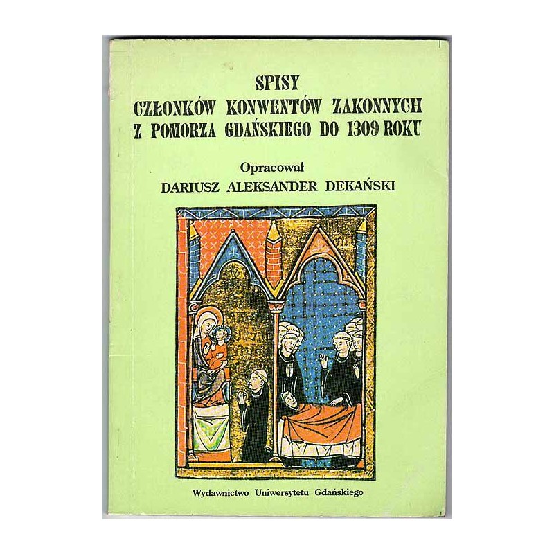 Spisy członków konwentów zakonnych z Pomorza Gdańskiego do 1309 roku