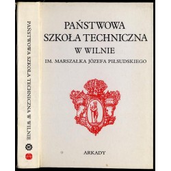 Państwowa Szkoła Techniczna w Wilnie im. Marszałka Józefa Piłsudskiego