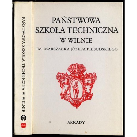 Państwowa Szkoła Techniczna w Wilnie im. Marszałka Józefa Piłsudskiego