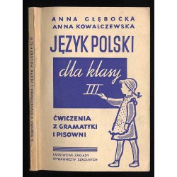 Język polski. Ćwiczenia z gramatyki i pisowni dla klasy III