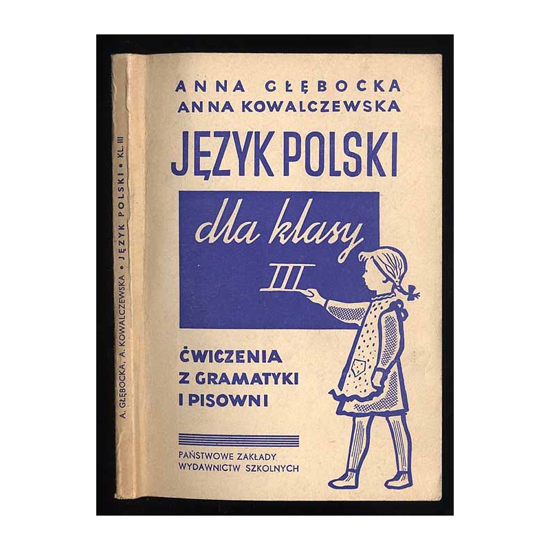 Język polski. Ćwiczenia z gramatyki i pisowni dla klasy III