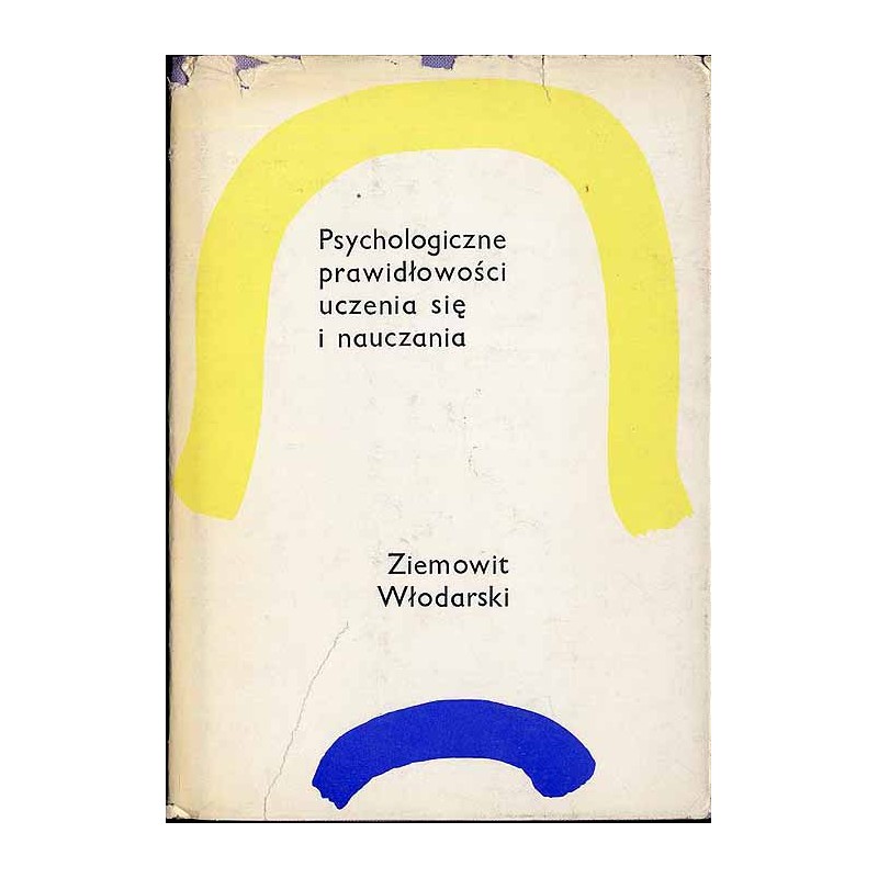 Psychologiczne prawidłowości uczenia się i nauczania