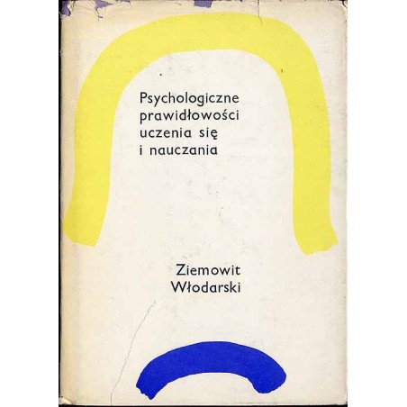 Psychologiczne prawidłowości uczenia się i nauczania