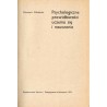Psychologiczne prawidłowości uczenia się i nauczania