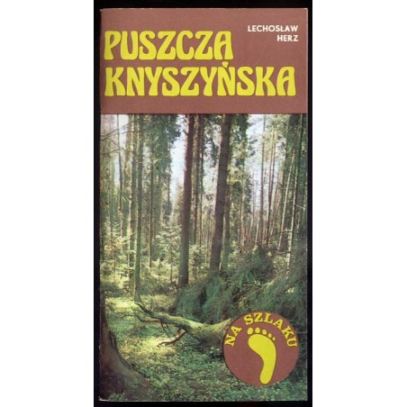 Puszcza Knyszyńska. Szlaki turystyczne