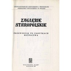 Zagłębie Staropolskie. Przewodnik po zabytkach hutnictwa