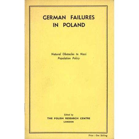 German failures in Poland. Natural obstacles to Nazi population policy