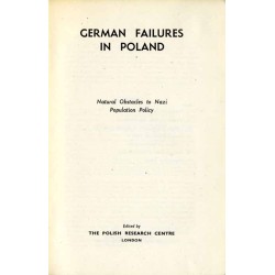 German failures in Poland. Natural obstacles to Nazi population policy