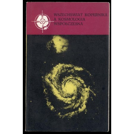 Wszechświat Kopernika a kosmologia współczesna