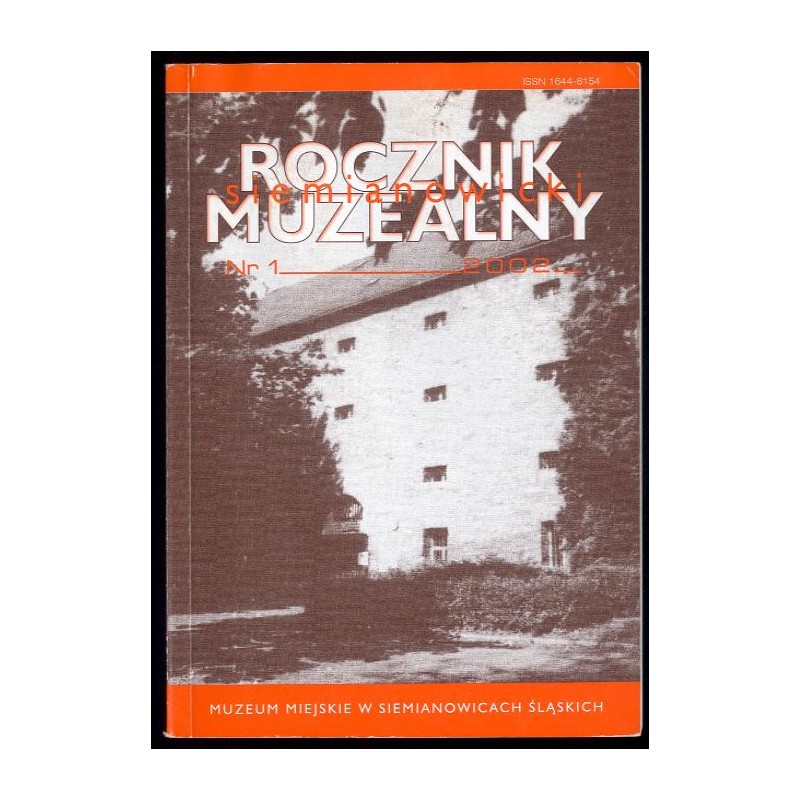 Siemianowicki Rocznik Muzealny. Nr 1 (2002)