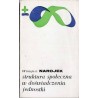 Struktura społeczna w doświadczeniu jednostki. Studium z socjologii współczesnego społeczeństwa polskiego