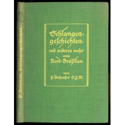 Schlangengeschichten und anderes mehr aus Nordbrasilien