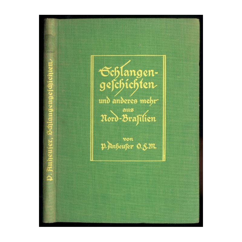 Schlangengeschichten und anderes mehr aus Nordbrasilien