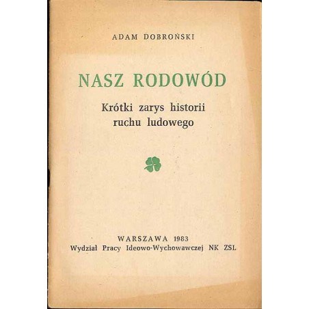Nasz rodowód. Krótki zarys historii ruchu ludowego