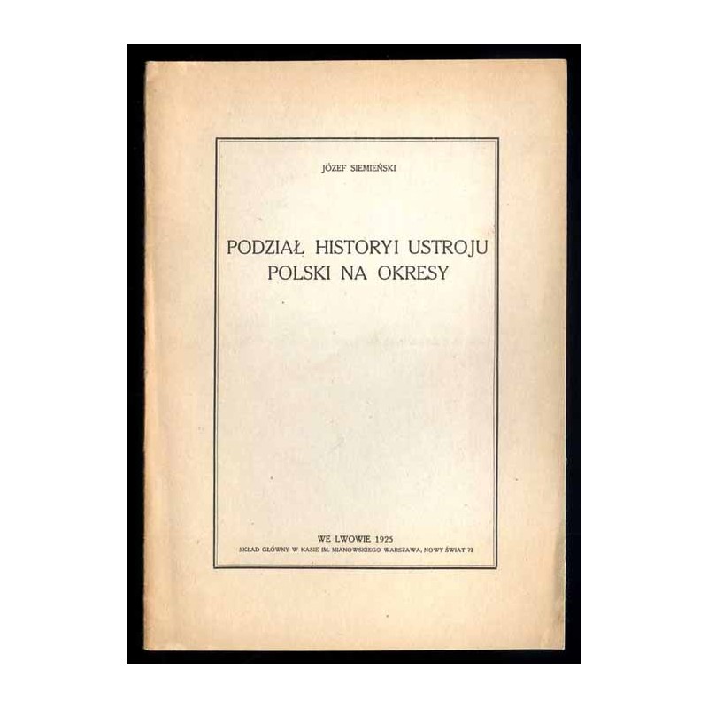 Podział historyi ustroju Polski na okresy