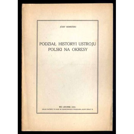 Podział historyi ustroju Polski na okresy