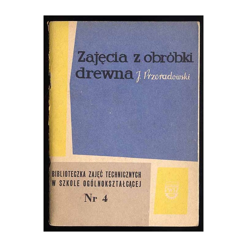 Zajęcia z obróbki drewna