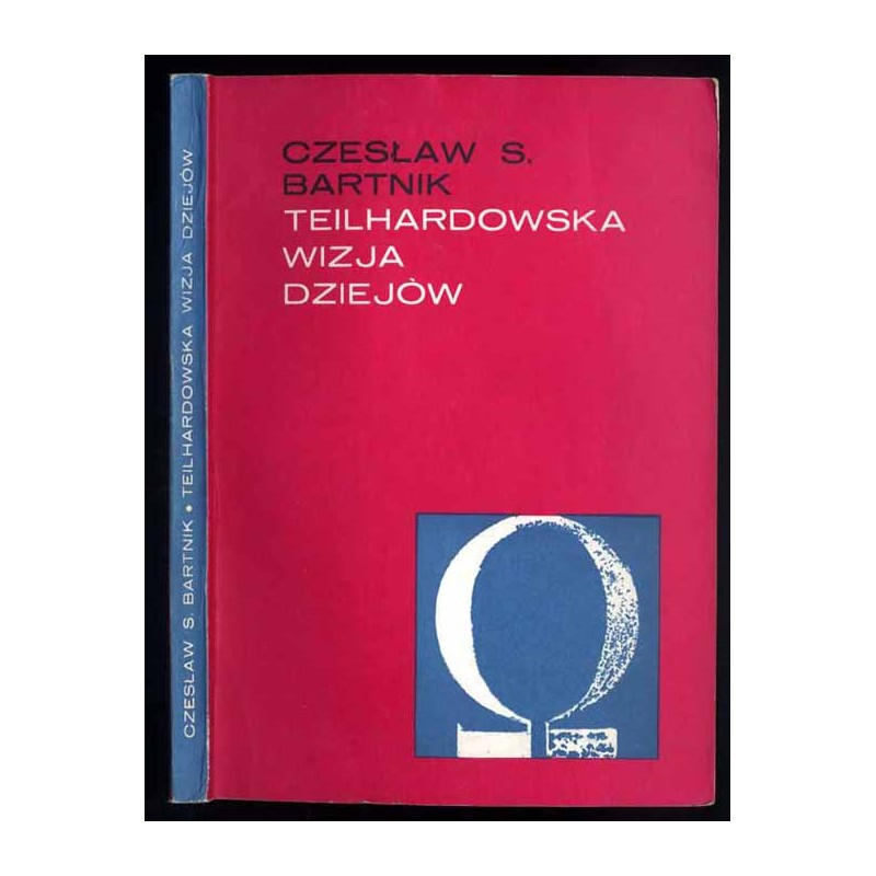 Teilhardowska wizja dziejów