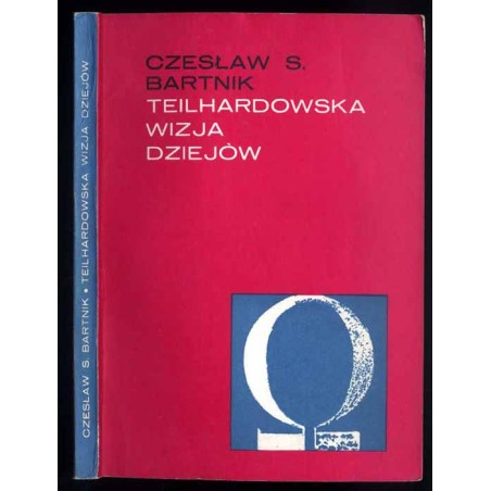 Teilhardowska wizja dziejów