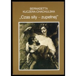 "Czas siły - zupełnej". O kategorii wysiłku w poezji Norwida