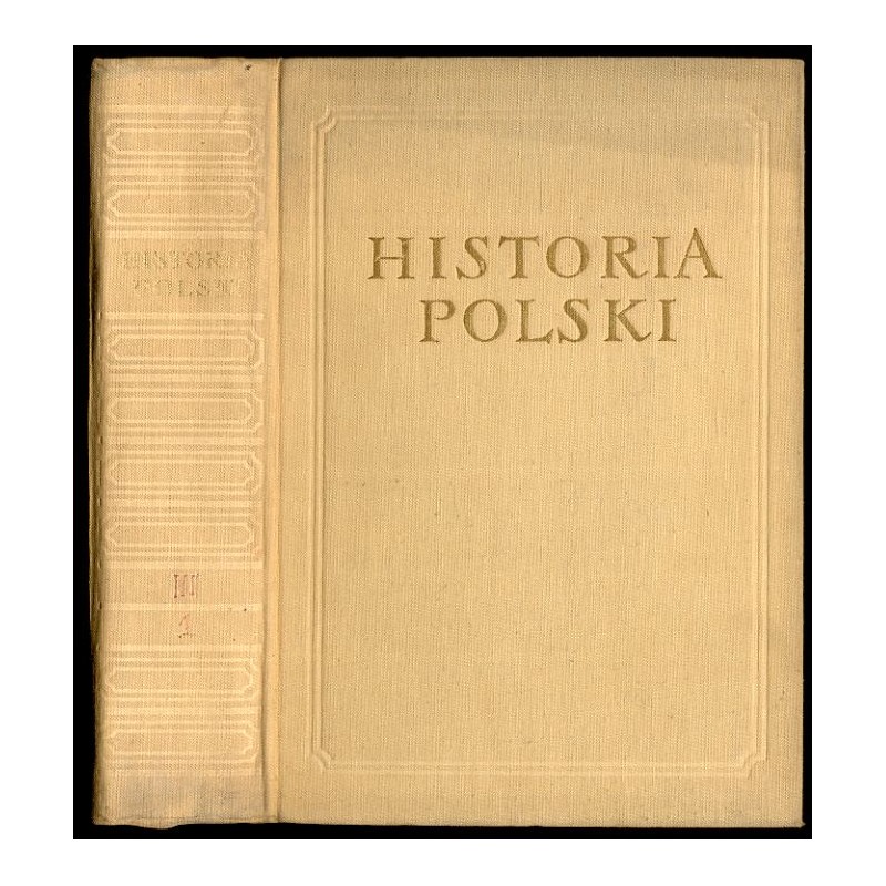 Historia Polski. T.3: 1850/1864-1918. Cz.1: 1850/1864-1900