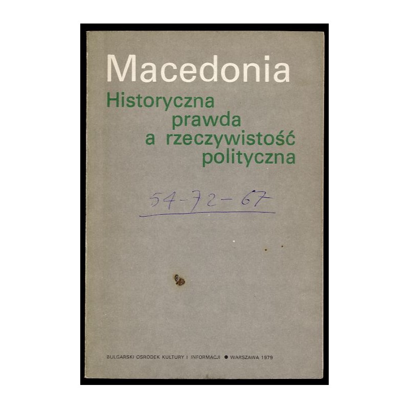 Macedonia. Historyczna prawda a rzeczywistość polityczna