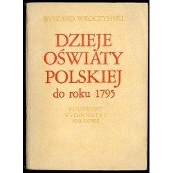 Dzieje oświaty polskiej do roku 1795