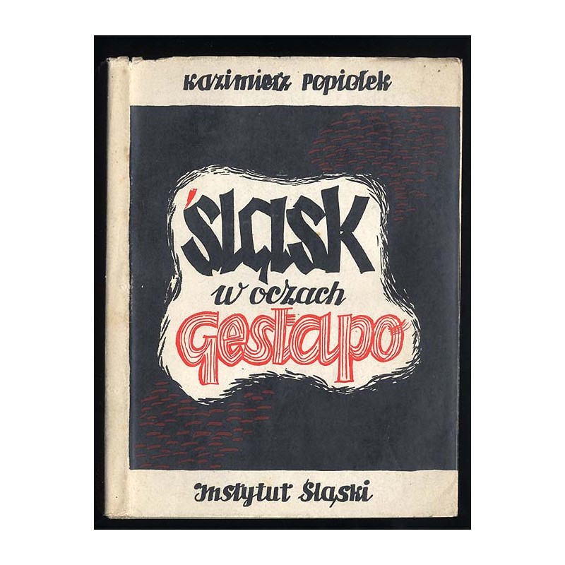 Śląsk w oczach Gestapo