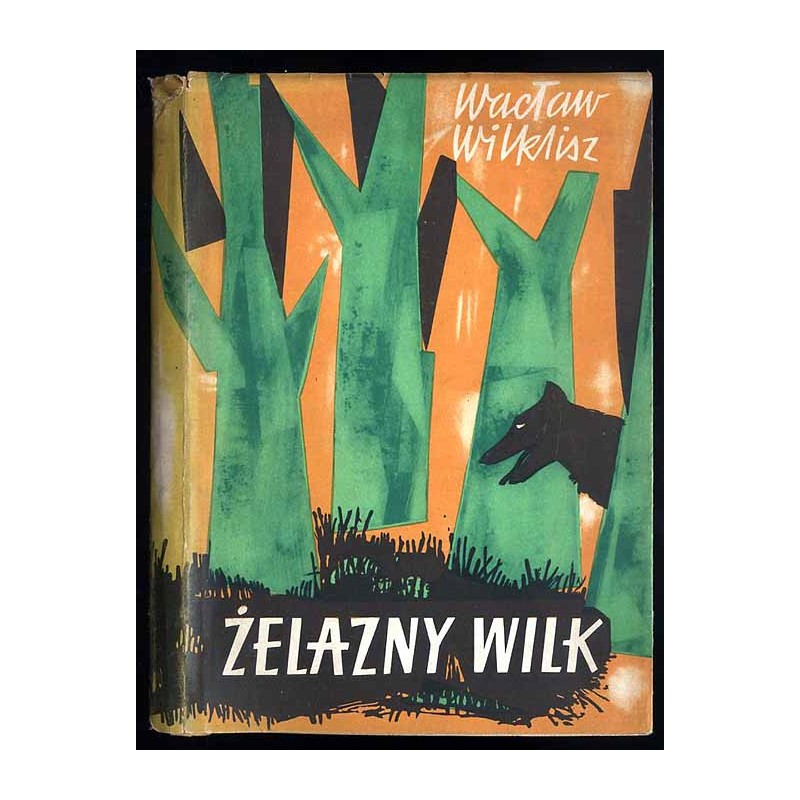Żelazny wilk. Powieść dla młodzieży