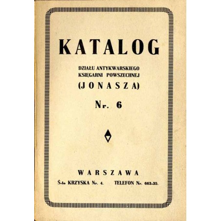 Katalog działu antykwarskiego Księgarni Powszechnej (Jonasza). Nr. 6. Warszawa Ś-to Krzyska Nr. 4