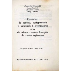 Komentarz do kodeksu postępowania w sprawach o wykroczenia oraz do ustawy o ustroju kolegiów do spraw wykroczeń. Stan prawny na