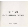 Kielce przez stulecia historii