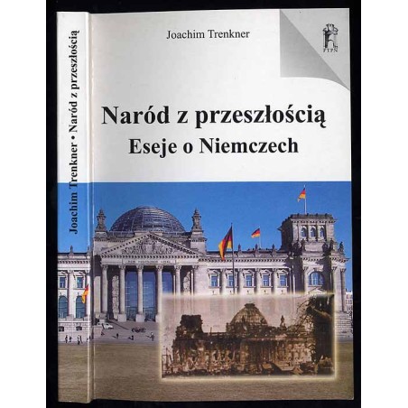 Naród z przeszłością. Eseje o Niemczech