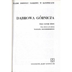 Dąbrowa Górnicza. Zarys rozwoju miasta
