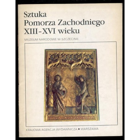 Sztuka Pomorza Zachodniego XIII-XVI wieku