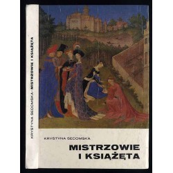 Mistrzowie i książęta. Malarstwo francuskie XV i XVI wieku