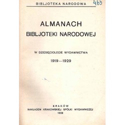 Almanach Bibljoteki Narodowej. W dziesięciolecie wydawnictwa 1919-1929