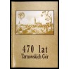 470 lat Tarnowskich Gór. Materiały z sesji naukowej 7-8 października 1996 w Muzeum w Tarnowskich Górach