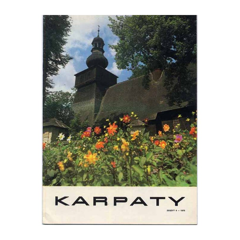 Karpaty. Materiały szkoleniowe o problematyce górskiej terenów Polski i Krajów Demokracji Ludowej. Z.4 (1975)