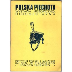 Polska Piechota. Wystawa historyczno-dokumentalna. Cz.2