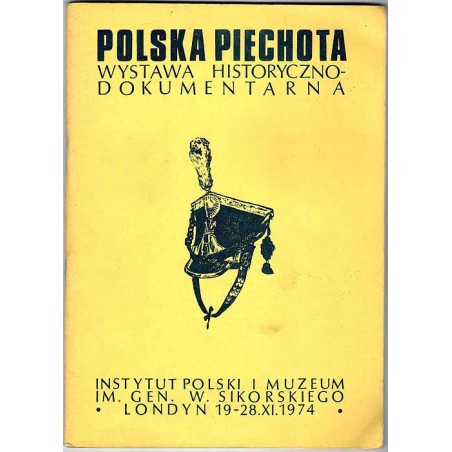 Polska Piechota. Wystawa historyczno-dokumentalna. Cz.2