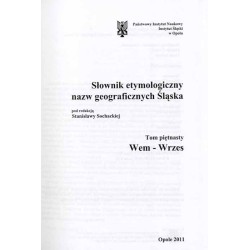 Słownik etymologiczny nazw geograficznych Śląska. T. 15: Wem-Wrzes