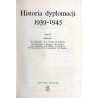 Historia dyplomacji. T.4: 1939-1945