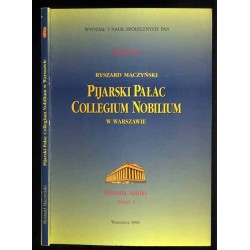 Pijarski Pałac Collegium Nobilium w Warszawie