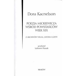 Poezja Mickiewicza wśród powstańców wiek XIX. Z archiwów Wilna, Lwowa i Czyty