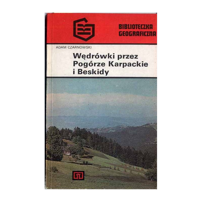 Wędrówki przez Pogórze Karpackie i Beskidy