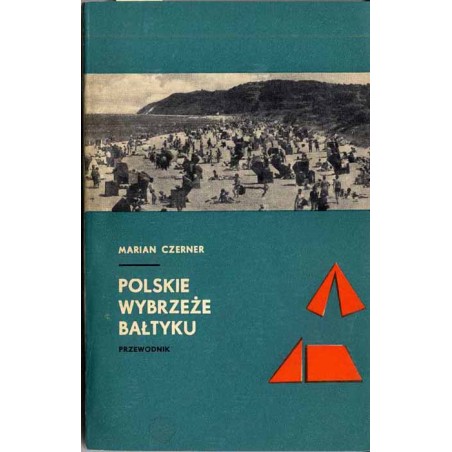 Polskie wybrzeże Bałtyku. Przewodnik