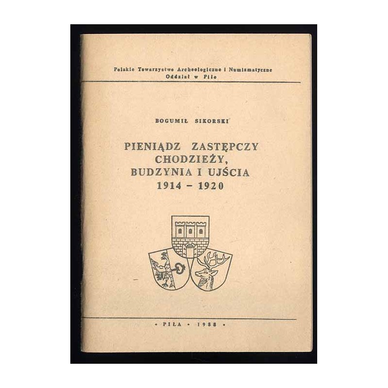 Pieniądz zastępczy Chodzieży, Budzynia i Ujścia 1914-1920