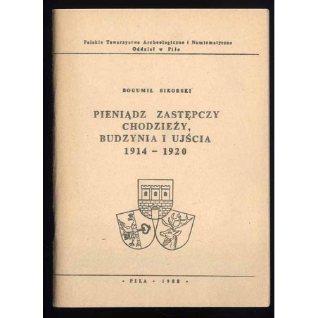 Pieniądz zastępczy Chodzieży, Budzynia i Ujścia 1914-1920